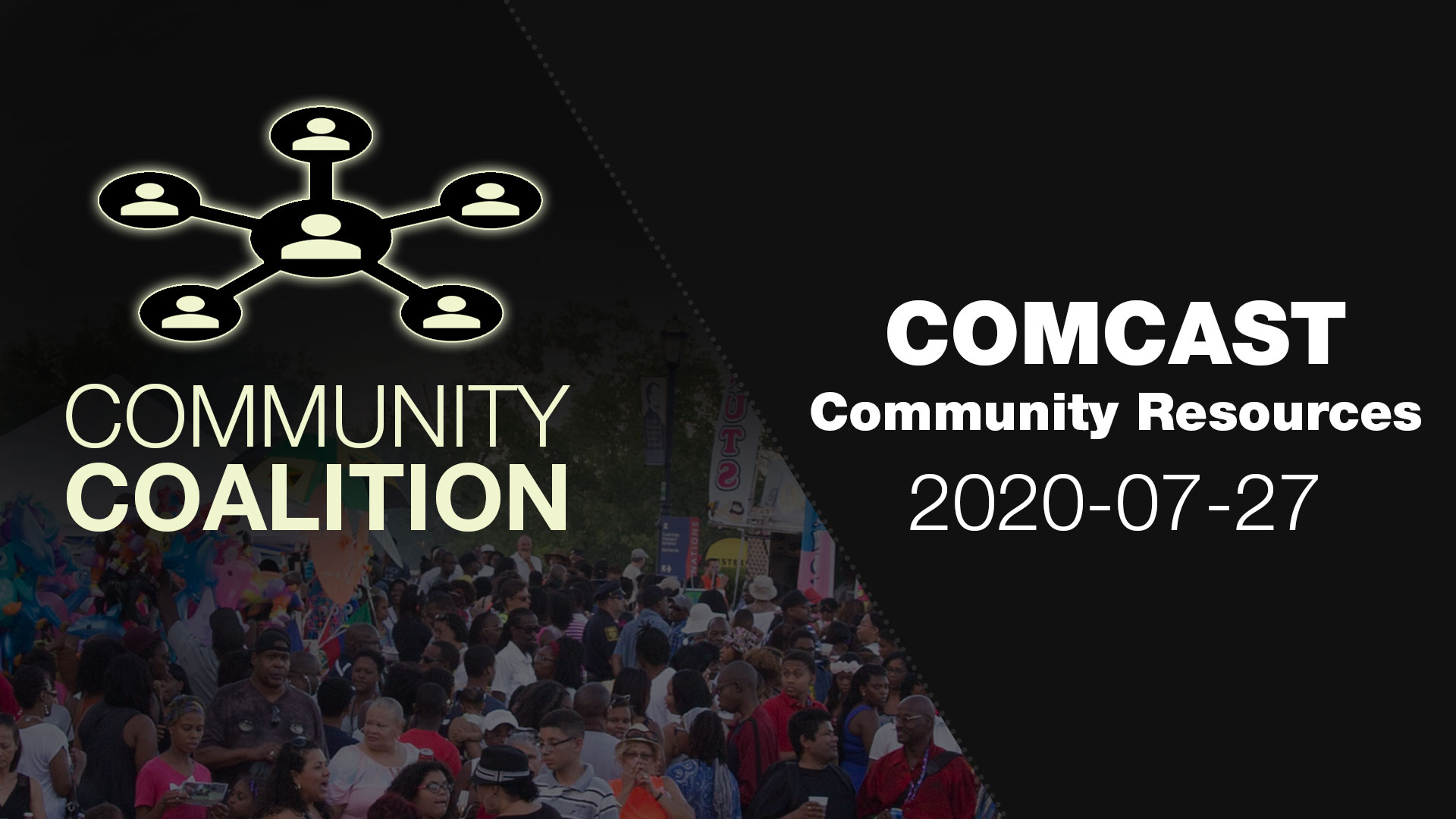 Comcast Community Resources - COMMUNITY COALITION - Virtual Zoom Segment