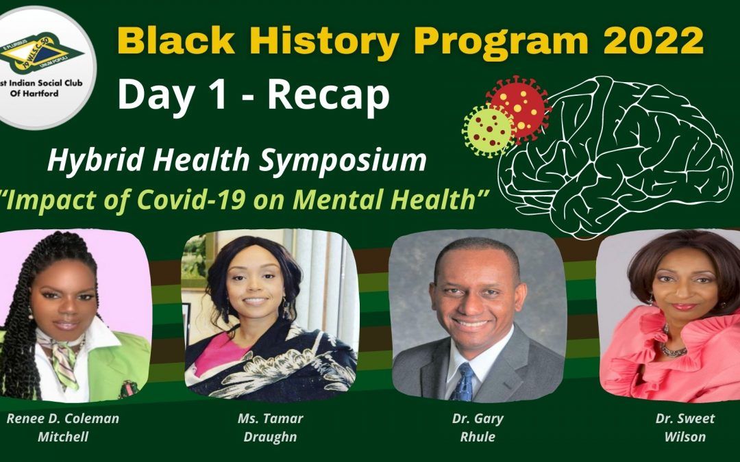 Day 1 Recap – 2022 Black History Program – COVID-19 on Mental Health