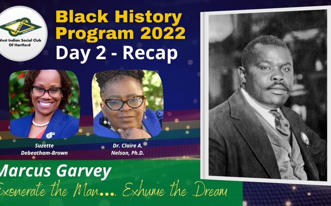 Day 2 Recap – 2022 Black History Program – Garveyism