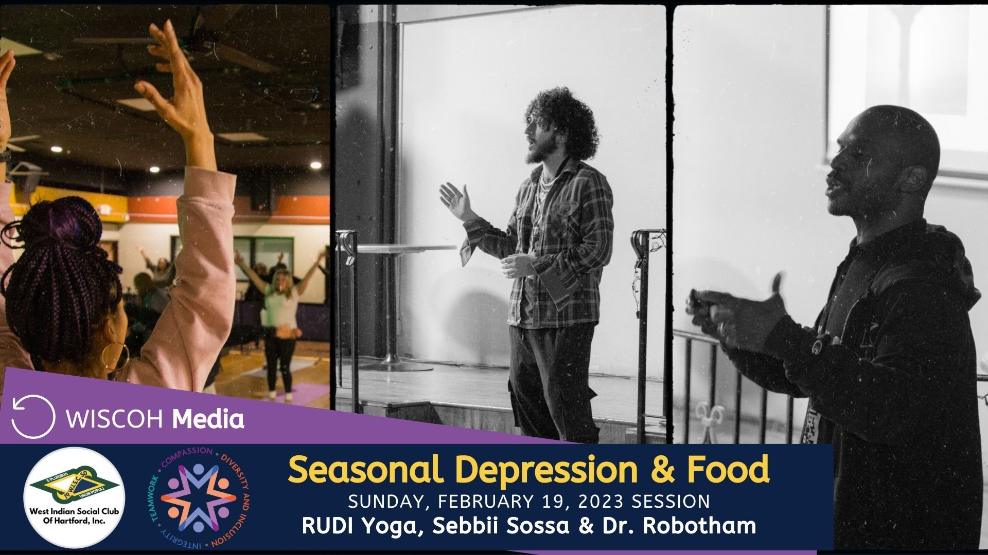 Seasonal Depression & Food - Nutrition - Seasonal Affective Disorder (S.A.D) - West Indian Social Club of Hartford - Wheeler Health - Dr. Robotham - Sebbii Sossa - RUDI Yoga