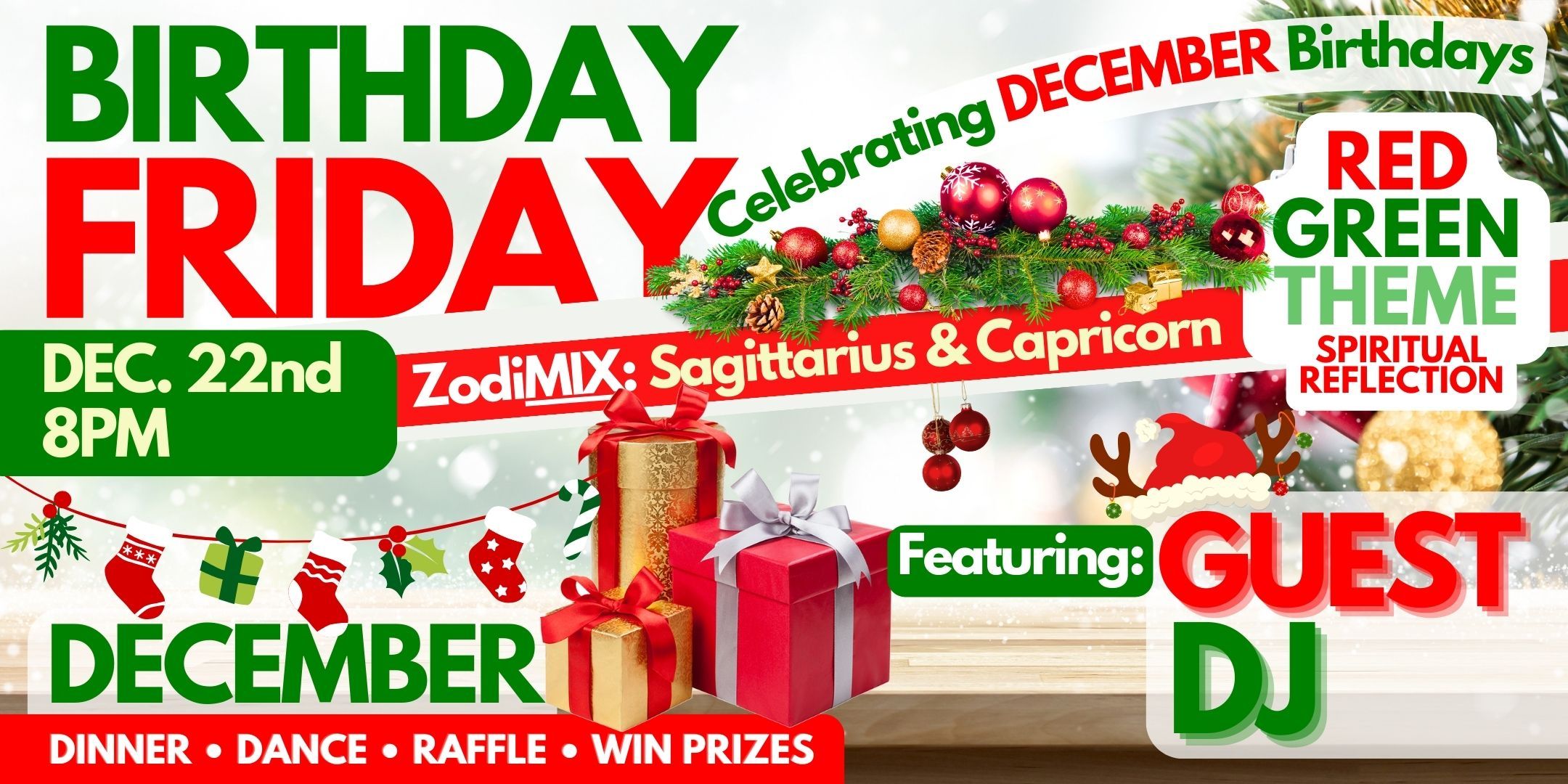 BIRTHDAY FRIDAY - DECEMBER 2023 - SPECIAL GUEST DJ - THEME RED, GREEN