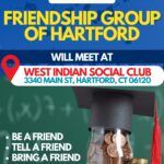 Friendship group of Hartford will meet at the West Indian Social Club of Hartford
