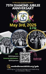 75th Anniversary Gala 2025 West Indian social club of Hartford Inc. - Celebrate 75 years of Service - Honoring our cultural heritage and celebrating our Caribbean history.