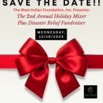 EXTERNAL EVENT -SAVE THE DATE - WEST INDIAN FOUNDATION - 2nd Annual Holiday Mixer!! This year’s mixer will be a fundraiser, with all contributions going towards Hurricane Melissa disaster relief