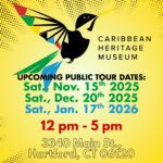 Caribbean Heritage Museum - Upcoming Dates - Public Tours - November 2025 - January 2026