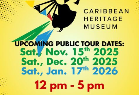Caribbean Heritage Museum - Upcoming Dates - Public Tours - November 2025 - January 2026