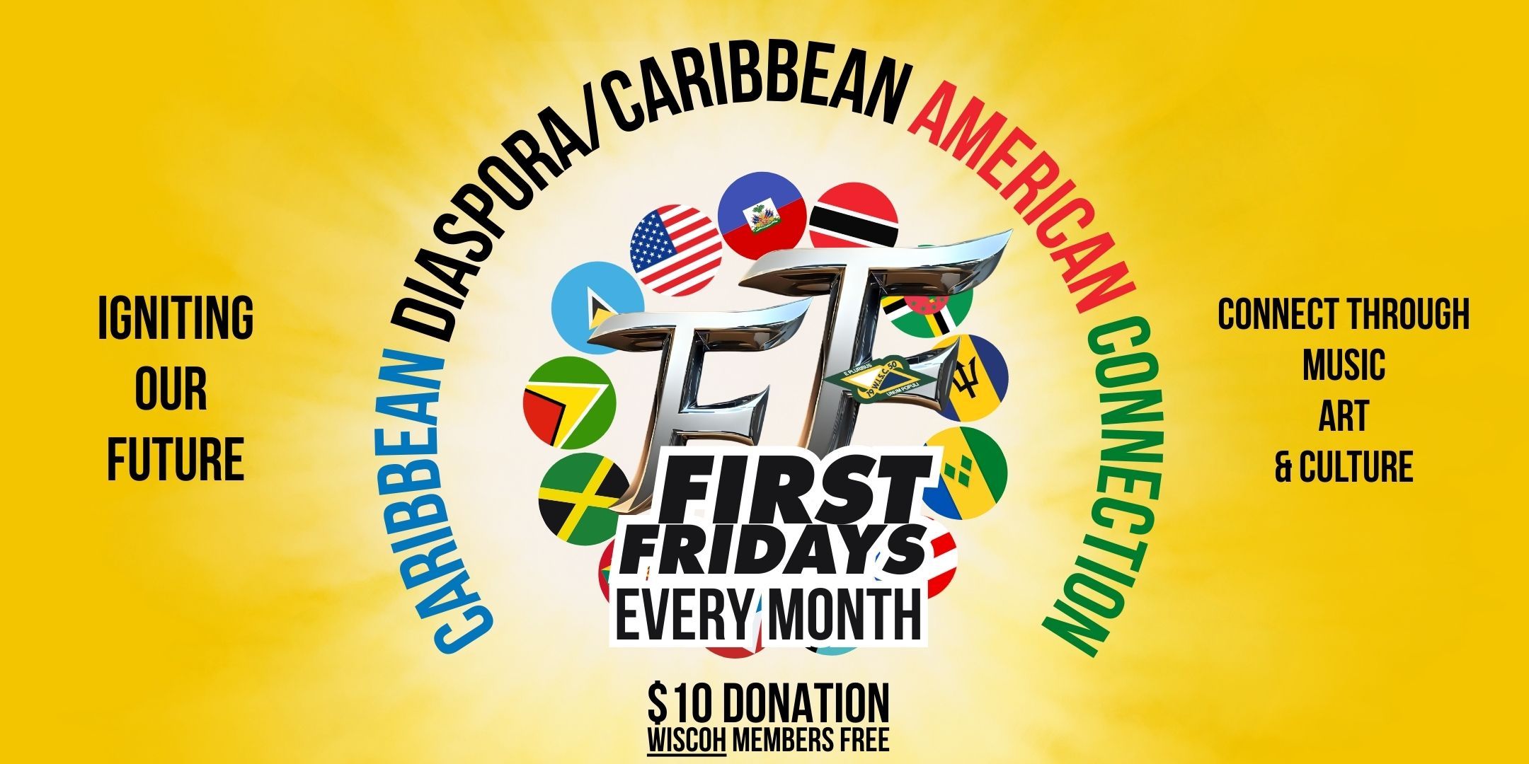 FIRST FRIDAY - CARIBBEAN DIASPORA / CARIBBEAN AMERICAN CONNECTION, ART, MUSIC & CULTURE