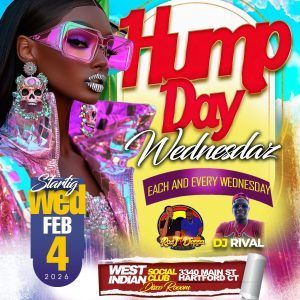 HUMP DAY WEDNESDAYS - Where the Toughest Day, is Not so Tough - Hartford, CT