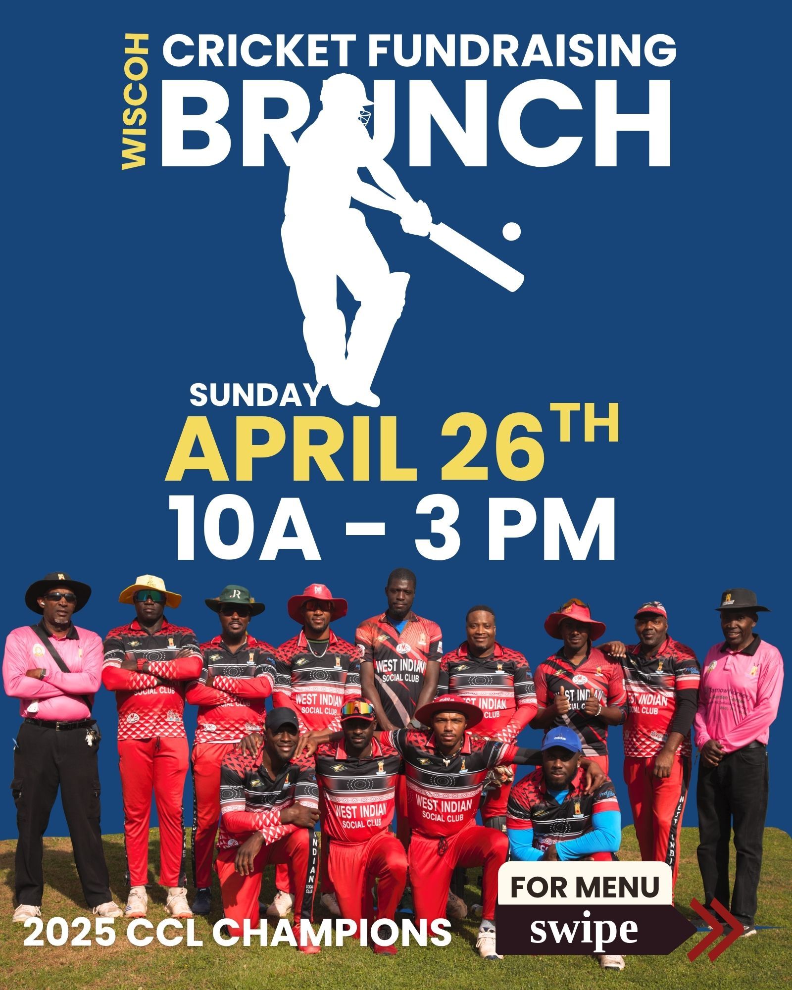 CRICKETERS BRUNCH 2026: Come out and support WISCOH’s Cricket Team by purchasing brunch. Your contribution helps cover field usage, umpire fees, and other essential cricketing needs.