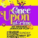 Once upon a Crime - Original Jamaican Play 2026
