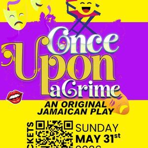Once upon a Crime - Original Jamaican Play 2026