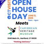 CT VISIT OPEN HOUSE DAY - June 13th, 2026 - Caribbean American Heritage Museum