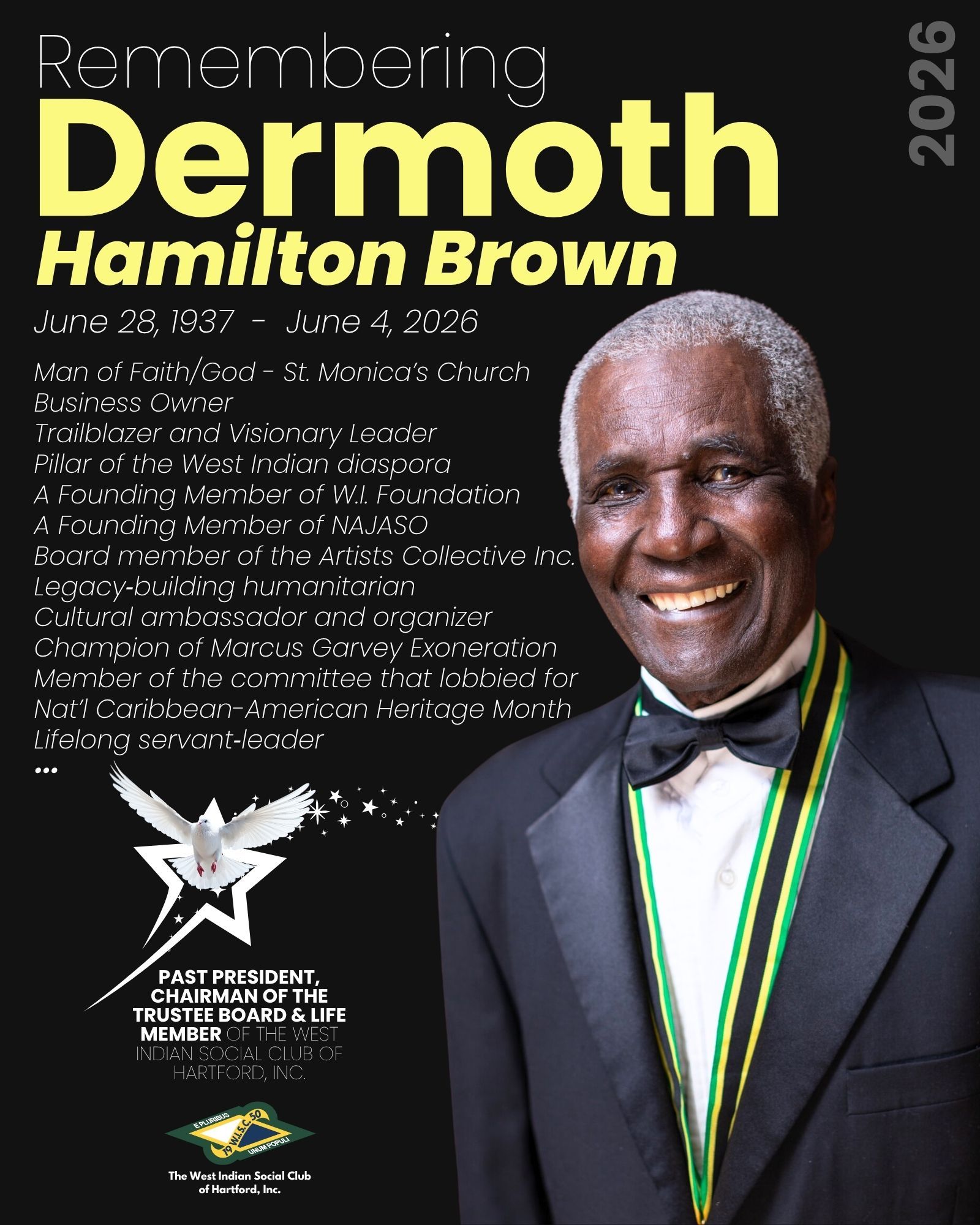 Past President, Chairman of the Trustee Board, and Life Member of the West Indian Social Club of Hartford, Inc., Dermoth Hamilton Brown