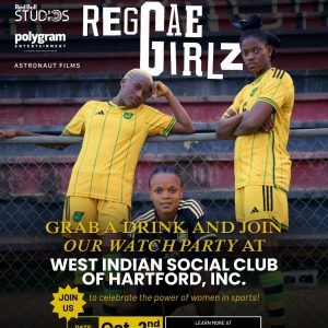 FILM SCREENING - Reggae Girlz - 2026 - Exclusive - West Indian Social Club