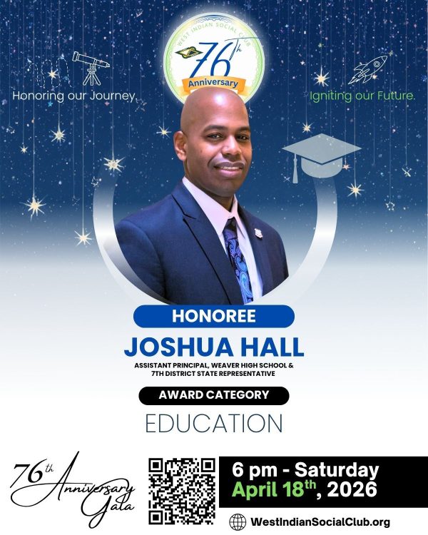 Please join us in celebrating the 2026 (76th Anniversary) EDUCATION Honoree, Joshua Hall -- Assistant Principal at Weaver High School & 7th District State Representative. Celebrate with us on Saturday, April 18, 2026, at 6:00 PM during our 76th Anniversary Celebration. For tickets and additional ways to support, please visit: https://www.westindiansocialclub.org/gala #WISCOH76 #Hartford #HartfordCT #AnniversaryCelebration #ignitingourfuture Kindly see the attached images for brief biographical summaries of our honored guest. - The West Indian Social Club of Hartford, Inc. 76th Anniversary Gala State Representative Joshua Hall